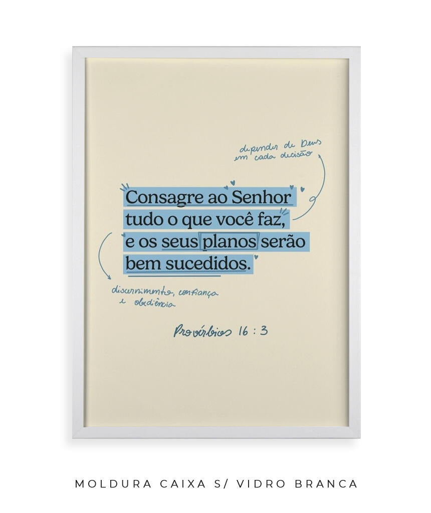 Quadro Provérbios 16:3