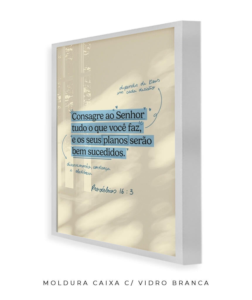 Quadro Provérbios 16:3