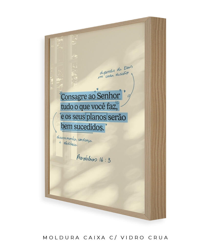 Quadro Provérbios 16:3