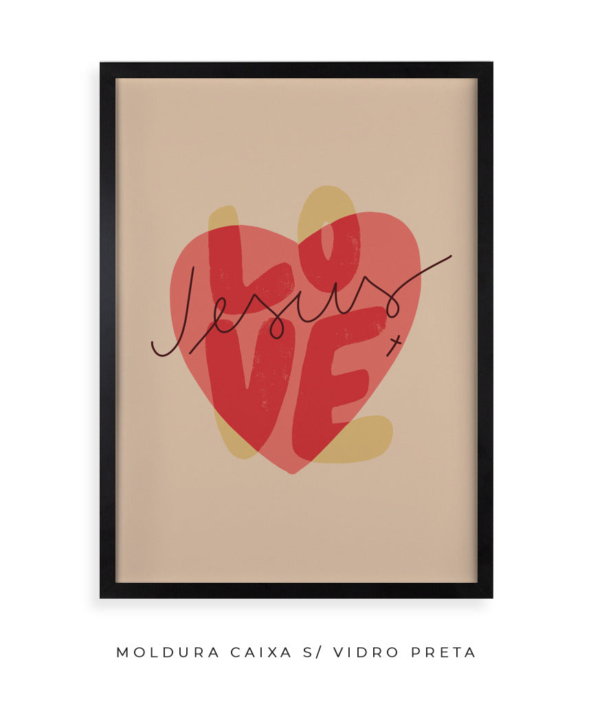 Quadro Love Jesus