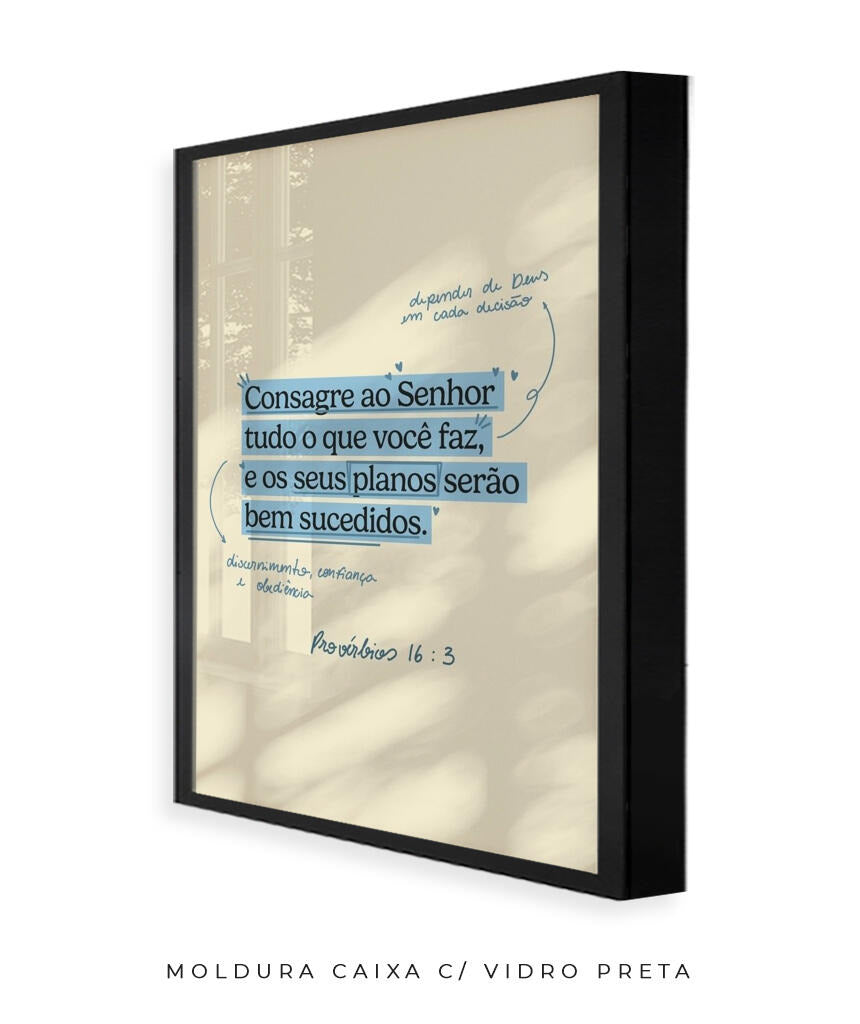 Quadro Provérbios 16:3
